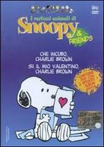 Che incubo, Charlie Brown-Sii il mio Valentino, Charlie Brown. Con DVD