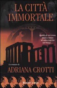 La città immortale. Vol. 1 - Adriana Crotti - copertina