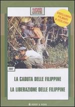 La caduta delle Filippine-La liberazione delle Filippine. DVD