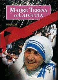 Madre Teresa di Calcutta. La madre della carità vol. 1-2 - Lush Gjergji - copertina