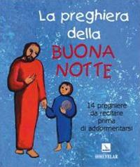 La preghiera della buona notte. 14 preghiere da recitare prima di addormentarsi - Laura Salvi,Giuseppe Sala - copertina