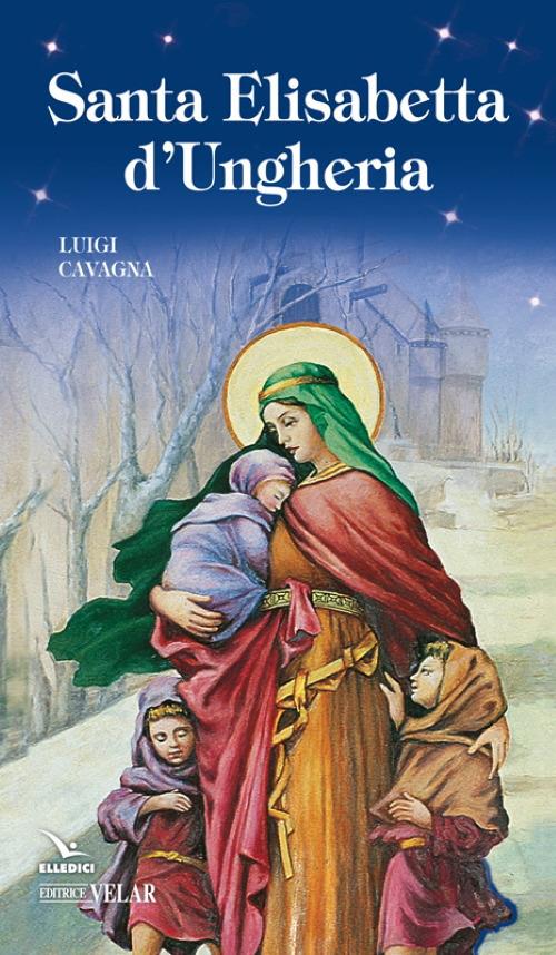 Santa Elisabetta d'Ungheria - Luigi Cavagna - copertina