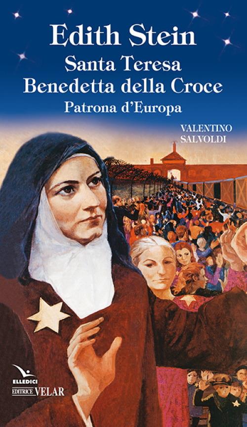 Edith Stein. Santa Teresa Benedetta della Croce. Patrona d'Europa - Valentino Salvoldi - copertina