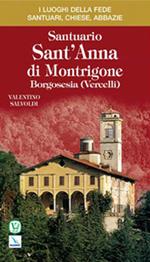 Santuario di Sant'Anna di Montrigone. Borgosesia (Vercelli)