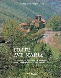 Frate Ave Maria. Una luce nelle tenebre - Arcangelo Campagna - copertina