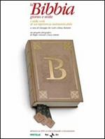 La Bibbia giorno e notte. I mille volti di un'esperienza indimenticabile. Ediz. illustrata. Con DVD