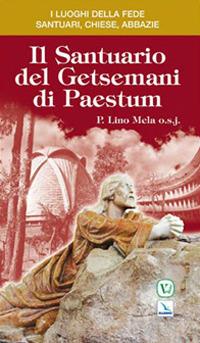 Il santuario del Getsemani di Paestum - Lino Mela - copertina