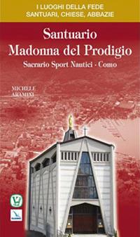 Santuario Madonna del Prodigio. Sacrario sport nautici. Como - Michele Aramini - copertina