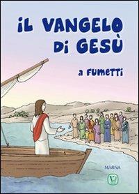 Il Vangelo di Gesù a fumetti. Ediz. illustrata - Giorgio Bertella - copertina