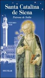 Santa Catalina de Siena. Patrona de Italia