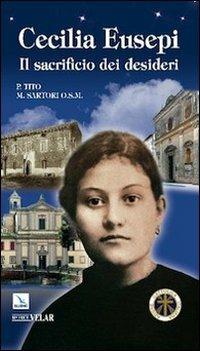 Cecilia Eusepi. Il sacrificio dei desideri - Tito Sartori - copertina