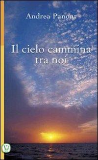 Il cielo cammina tra noi - Andrea Panont - copertina