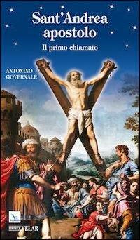 Sant'Andrea apostolo. Il primo chiamato - Antonino Governale - copertina