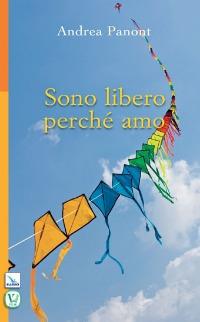 Sono libero perché amo - Andrea Panont - copertina