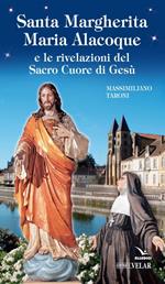 Santa Margherita Maria Alacoque e le rivelazioni del sacro Cuore di Gesù