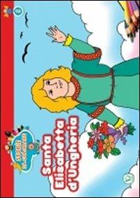 Santa Elisabetta d'Ungheria - Vera Bonaita - copertina