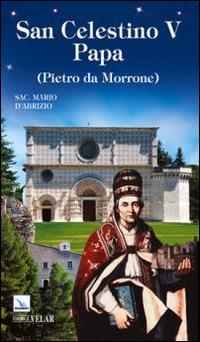 San Celestino V papa (Pietro da Morrone) - Mario D'Abrizio - copertina