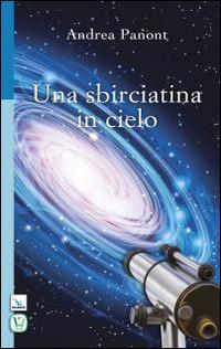 Una sbirciatina in cielo - Andrea Panont - copertina