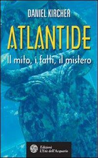 Atlantide. Il mito, i fatti, il mistero - Daniel Kircher - 5