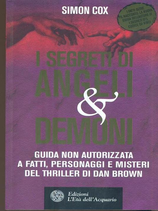 I segreti di Angeli & demoni. Guida non autorizzata a fatti, personaggi e misteri del thriller di Dan Brown - Simon Cox - copertina