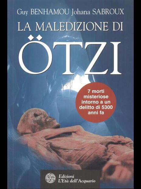 La maledizione di Ötzi, la mummia dei ghiacci - Guy Benhamou,Johana Sabroux - 5