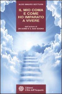 Il mio coma e come ho imparato a vivere - Aldo M. Bottura - copertina