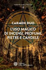 L' uso magico di incensi, profumi, pietre e candele