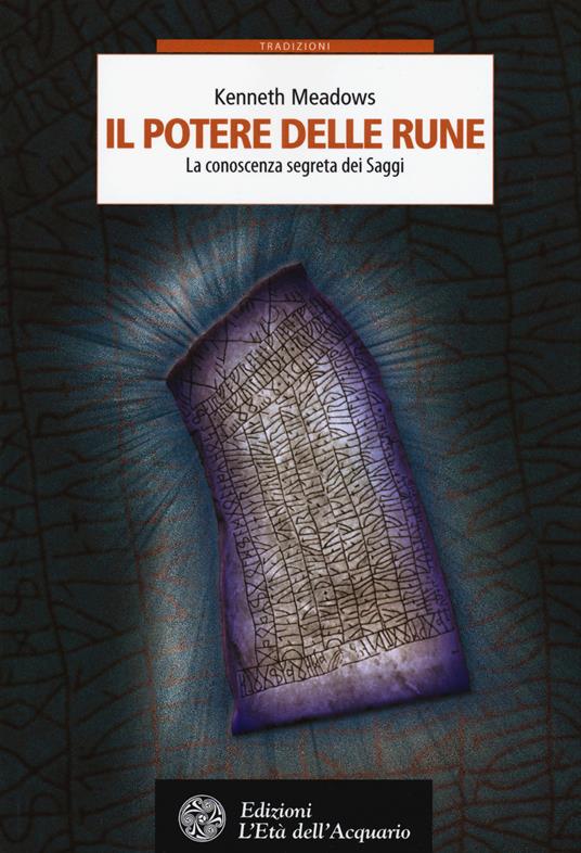 Il potere delle rune. La conoscenza segreta dei saggi - Kenneth Meadows - copertina