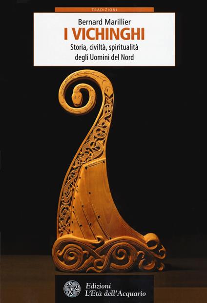 Vichinghi. Storia, civiltà, spiritualità degli Uomini del Nord - Bernard Marillier - copertina