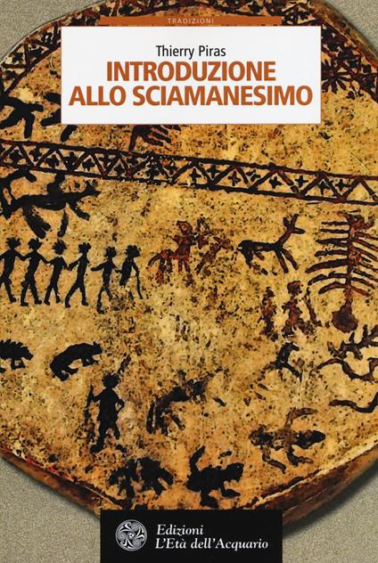 Introduzione allo sciamanesimo - Thierry Piras - copertina