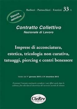 Libro CCNL acconciatura, estetica, tricologia non curativa, tatuaggio, piercing e centri benessere 