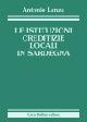 Le istituzioni creditizie locali in Sardegna