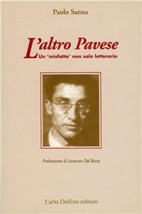 L' altro Pavese. Un «misfatto» non solo letterario - Paolo Sanna - copertina
