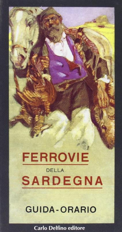 Guida-orario illustrata per le strade ferrate della Sardegna - copertina
