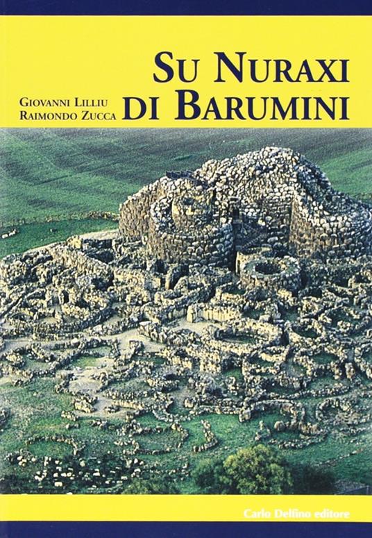 Nuraxi di Barumini (Su) - Giovanni Lilliu,Raimondo Zucca - copertina