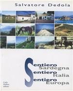 Sentiero Sardegna, sentiero Italia, sentiero Europa