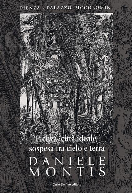 Pienza, città ideale - Daniele Montis - copertina