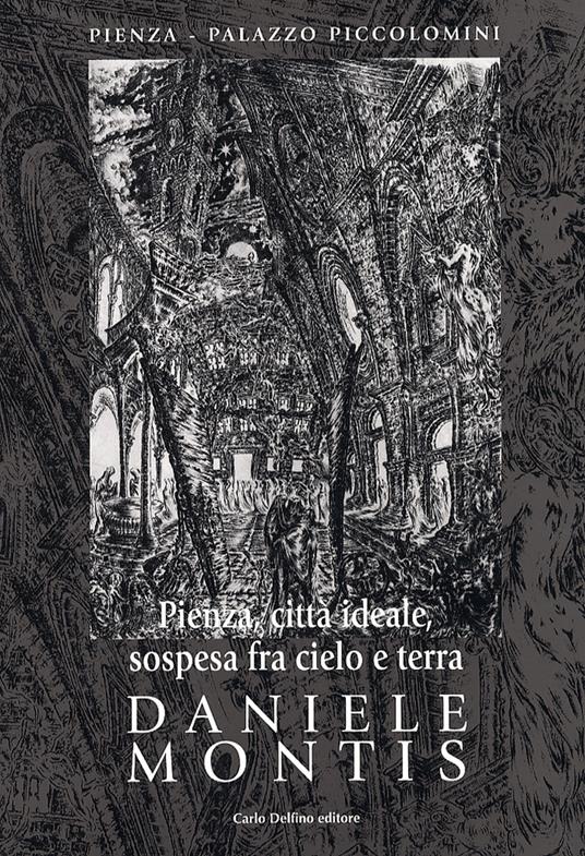 Pienza, città ideale - Daniele Montis - copertina