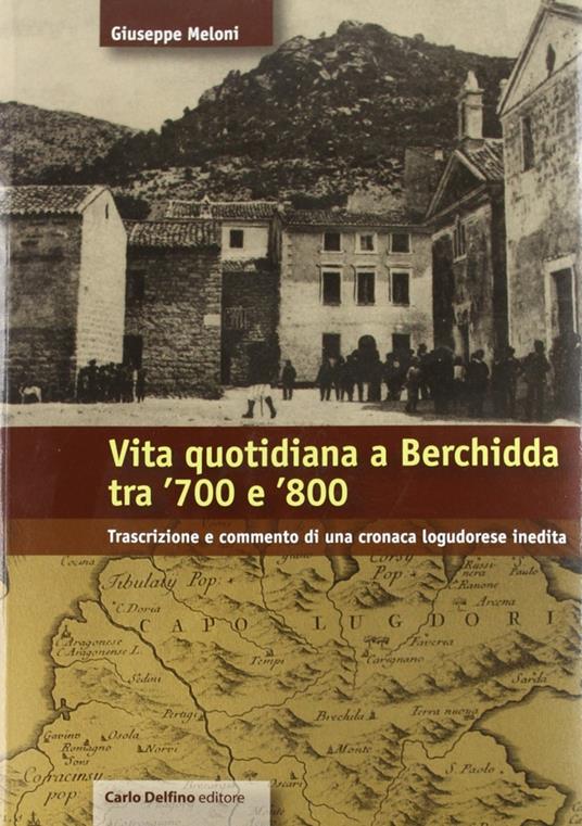 Vita quotidiana a Berchidda tra '700 e '800 - Giuseppe Meloni - copertina