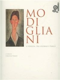 Modigliani a Venezia, tra Livorno e Parigi - copertina