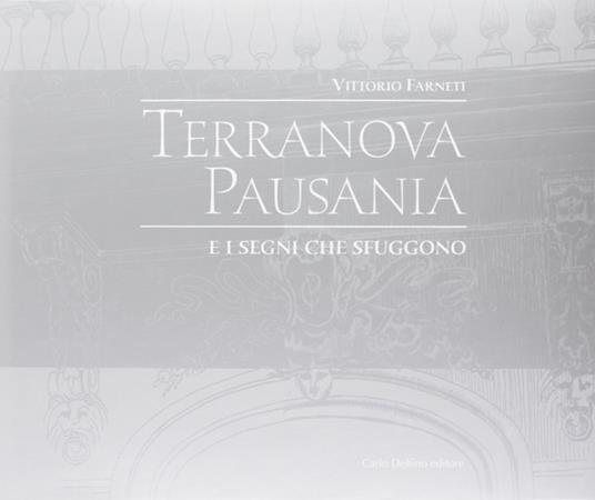 Terranova Pausania e i segni che sfuggono - Vittorio Farneti - copertina