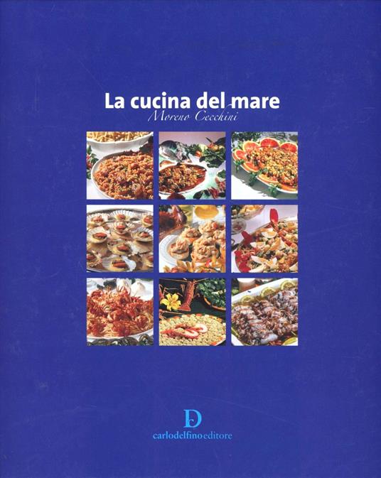 La cucina del mare - Moreno Cecchini - copertina