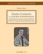 Gavino Clemente il cavaliere intraprendente. A Gavino Clemente, direttore artistico del mobilificio di famiglia (1884-1935), il merito di modernizzare le case dei sardi con i componenti d'arredamento dell'art noveau