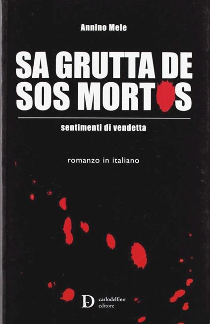 Grutta de sos mortos (Sa) - Annino Mele - copertina
