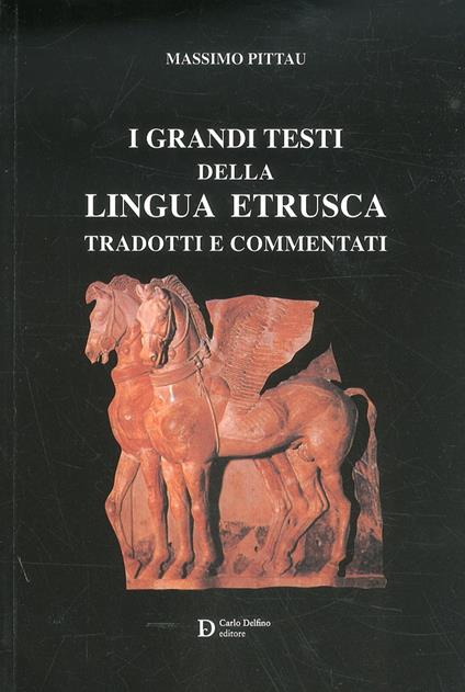 I grandi testi della lingua sarda - Massimo Pittau - copertina