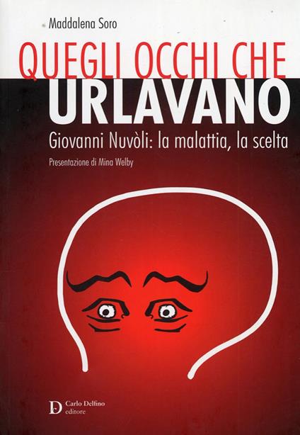 Quegli occhi che urlavano - Maddalena Soro - copertina