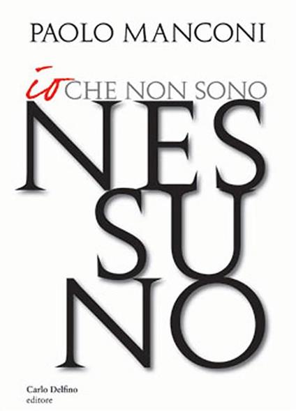 Io che non sono nessuno - Paolo Manconi - ebook
