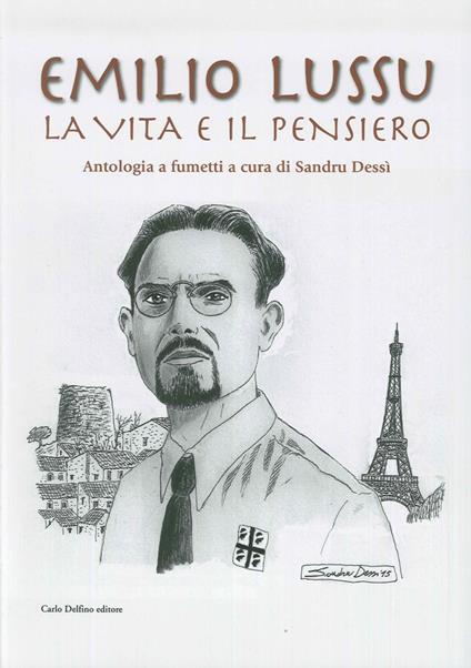 Emilio Lussu. La vita e il pensiero. Antologia a fumetti - copertina