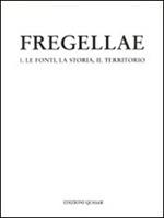 Fregellae. Vol. 1: Le fonti, la storia, il territorio.