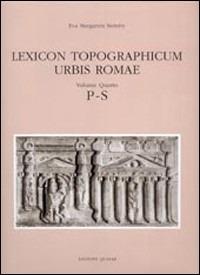 Lexicon topographicum urbis Romae. Vol. 4: P-S. - copertina
